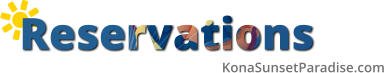 Reservations KonaSunsetParadise.com
